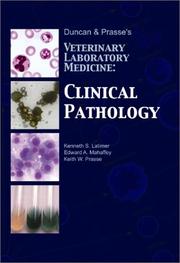 Cover of: Duncan & Prasse's veterinary laboratory medicine: clinical pathology