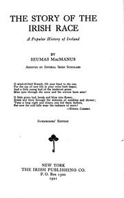 Cover of: The story of the Irish race by by Seumas MacManus ; assisted by several Irish scholars.