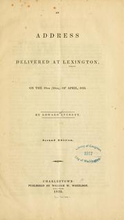 Cover of: An address delivered at Lexington, on the 19th (20th,) of April, 1835.