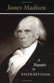 Cover of: James Madison by Ralph Louis Ketcham