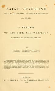 Cover of: Saint Augustine (Aurelius Augustinus, episcopus Hipponiensis). A.D 387-430: a sketch of his life and writings as affecting the controversy with Rome