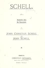 Cover of: Schell, or, Researches after the descendants of John Christian Schell and John Schell