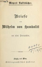 Cover of: Briefe an eine Freundin. by Wilhelm von Humboldt