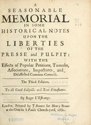 Cover of: A seasonable memorial in some historical notes upon the liberties of the presse and pulpit ... to all good subjects and true Protestants by Roger L'Estrange