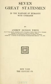 Cover of: Seven great statesmen in the warfare of humanity with unreason by Andrew Dickson White