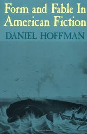 Cover of: Form and fable in American fiction by Daniel G. Hoffman