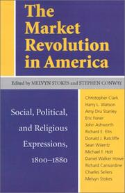 The market revolution in America : social, political and religious expressions, 1800-1880