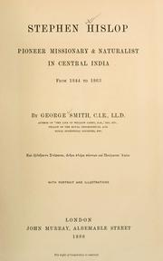 Cover of: Stephen Hislop: pioneer missionary & naturalist in Central India from 1844-1863