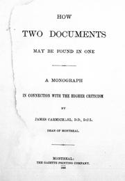 Cover of: How two documents may be found in one: a monograph in connection with the higher criticism