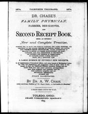 Cover of: Dr. Chase's family physician, farrier, bee-keeper, and second receipt book by by A.W. Chase.