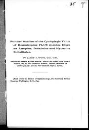 Cover of: Further studies of the cycloplegic value of homatropine plus cocaine discs as, atropine, duboisine and hyoscine substitutes