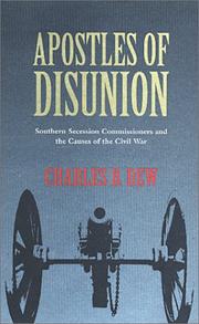 Cover of: Apostles of disunion: southern secession commissioners and the causes of the Civil War