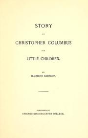 Cover of: Story of Christopher Columbus for little children by Elizabeth Harrison