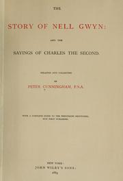 Cover of: story of Nell Gwyn: and the sayings of Charles the Second.