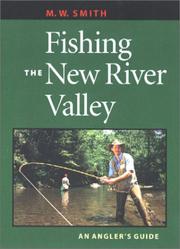 Fishing the New River Valley by M. W. Smith