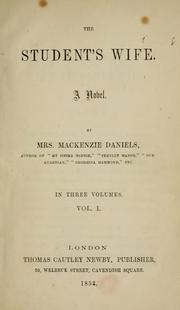 Cover of: The student's wife by Daniel, Mackenzie Mrs.