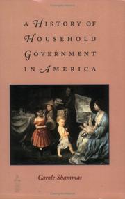 Cover of: A History of Household Government in America by Carole Shammas