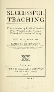 Cover of: Successful teaching by with an introduction by James M. Greenwood.