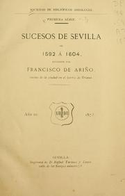 Cover of: Sucesos de Sevilla de 1592 á 1604 by Francisco de Ariño