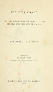 Cover of: Suez canal: letters and documents descriptive of its rise and progress in 1854-1856