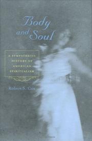 Cover of: Body and Soul: A Sympathetic History of American Spiritualism