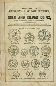 Cover of: Supplement to Thompson's Bank note reporter: containing 750 fac-similes of the various gold and silver coins, most generally found in circulation.