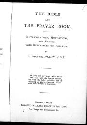 Cover of: The Bible and the prayer book: mistranslations, mutilations and errors with references to paganism
