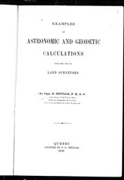 Cover of: Examples of astronomic and geodetic calculations for the use of land surveyors