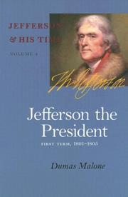Cover of: Jefferson the President, First Term, 1801-1805 (Jefferson & His Time (University of Virginia Press))