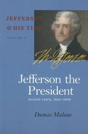 Cover of: Jefferson & His Time: Jefferson the President: Second Term, 1805-1809 (Jefferson & His Time (University of Virginia Press))