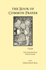 Cover of: The Book of Common Prayer 1559: The Elizabethan Prayer Book