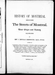 Cover of: History of Montreal: including the streets of Montreal, their origin and history