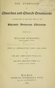 Cover of: Symbolism of churches and church ornaments: a translation of the first book of the Rationale divinorum officiorum written by William Durandus ...