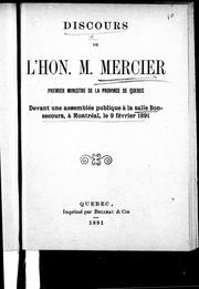 Cover of: Discours de l'Hon. M. Mercier, premier ministre de la province de Québec devant une assemblée publique à la salle Bonsecours à Montréal, le 9 février, 1891