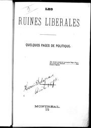 Cover of: Les Ruines libérales: quelques pages de politique.