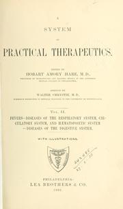 Cover of: system of practical therapeutics, Edited by Hobart Amory Hare
