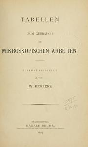 Cover of: Tabellen zum Gebrauch bei mikroskopischen Arbeiten.