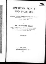 Cover of: American fights and fighters: stories of the first five wars of the United States from the War of the Revolution to the War of 1812