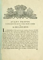 Cover of: Table selon l'ordre de Linnaeus, ou Essai de table sistematique faite d'après la douzième edition du sistème de la nature de Linnaeus. by Carl Linnaeus