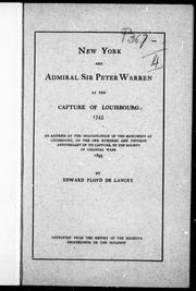 Cover of: New York and Admiral Sir Peter Warren at the capture of Louisbourg, 1745: an address at the inauguration of the monument at Louisbourg, on the one hundred and fiftieth anniversary of its capture by the Society of Colonial Wars, 1895