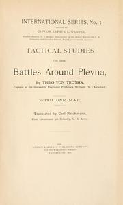 Cover of: Tactical studies on the battles around Plevna by Thilo von Trotha