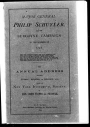 Cover of: Major general Philip Schuyler and the Burgoyne Campaign in the summer of 1777 by by John Watts De Peyster.