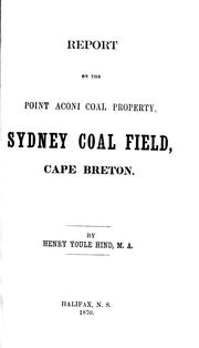 Cover of: Report on the Point Aconi coal property, Sydney coal field, Cape Breton