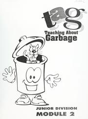 Cover of: Teaching about garbage : junior division, module 2