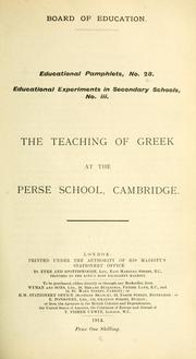 Cover of: The teaching of Greek at the Perse School, Cambridge. by Great Britain. Board of Education.