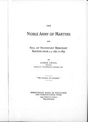 Cover of: The noble army of martyrs: and roll of Protestant missionary martyrs from A.D. 1661 to 1891