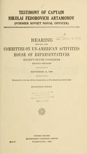 Cover of: Testimony of Captain Nikolai Fedorovich Artamonov by United States. Congress. House. Committee on Un-American Activities.