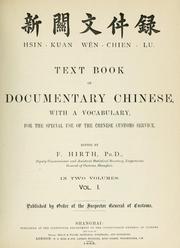 Cover of: Text book of documentary Chinese, with a vocabulary, for the special use of the Chinese customs service.