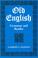 Cover of: Old English Grammar and Reader