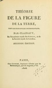 Cover of: Théorie de la figure de la terre: tirée des principes de l'hydrostatique.